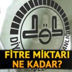 2021 fitre miktarı belli oldu. 7 fitre
